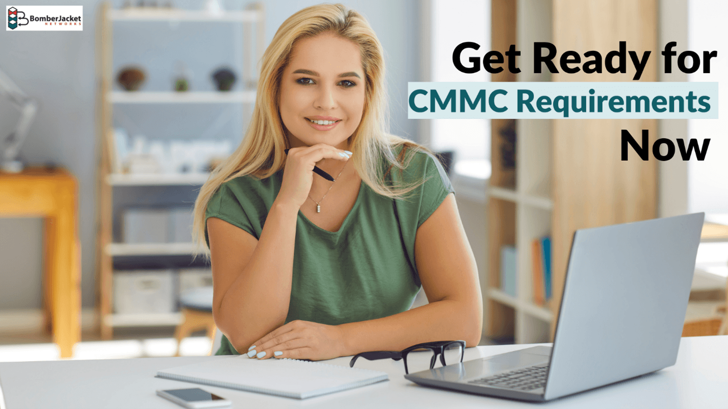 Get Ready for CMMC Requirements Now
