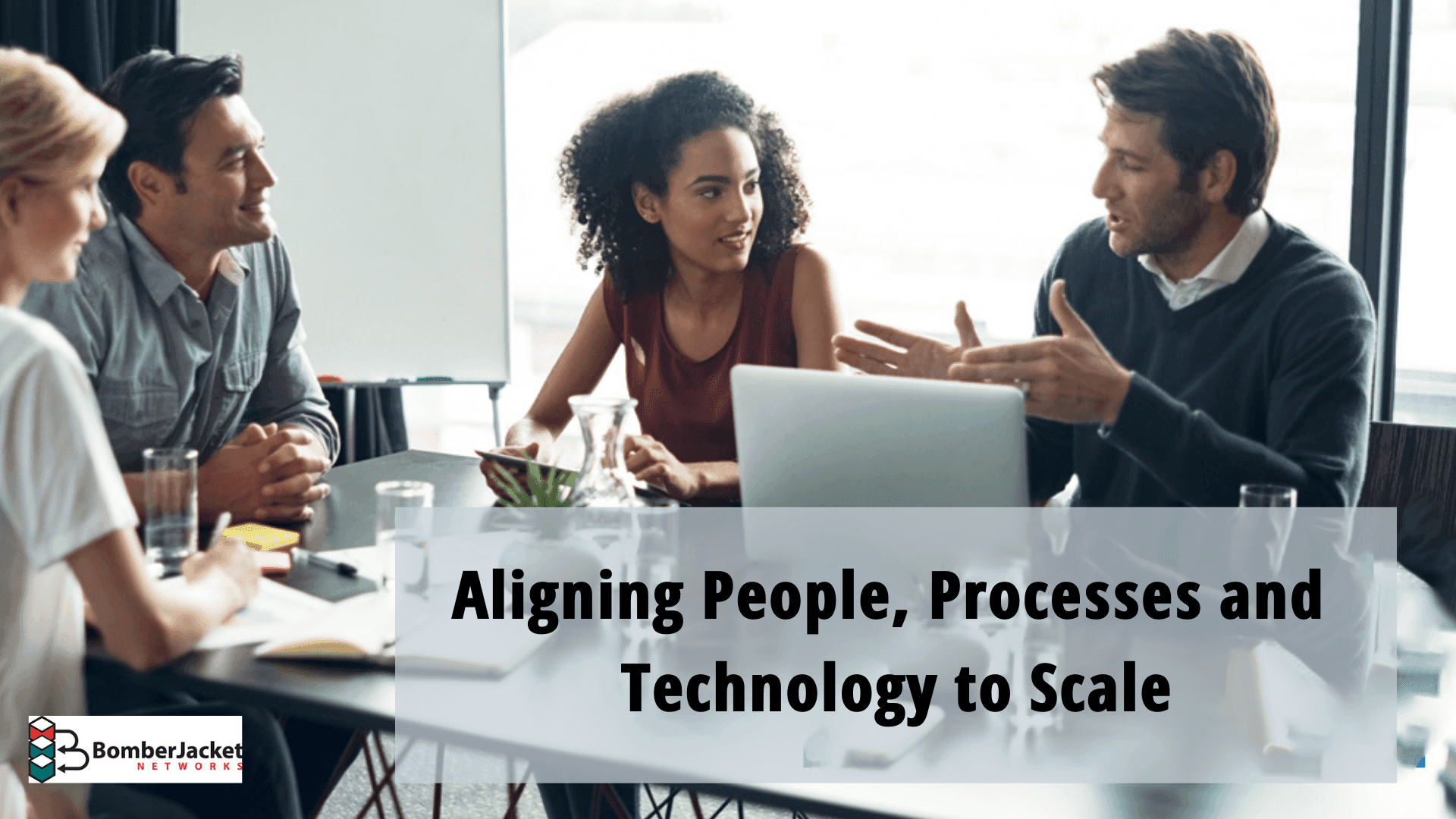 Aligning People, Processes and Technology to Scale