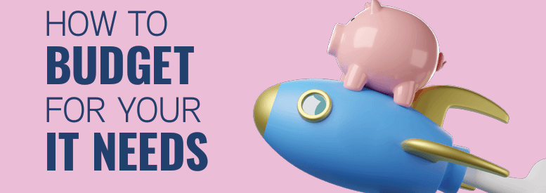 How to Budget for Your IT Needs preview